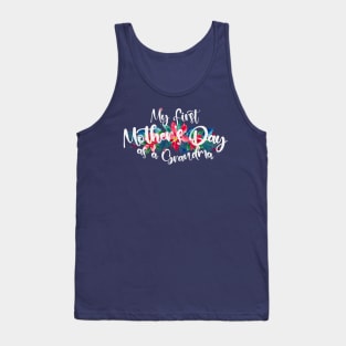 My first mothers day as a grandma Tank Top